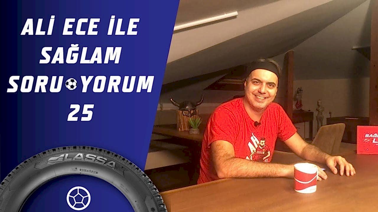 Ali Ece İle Sağlam SoruYorum 25.Bölüm