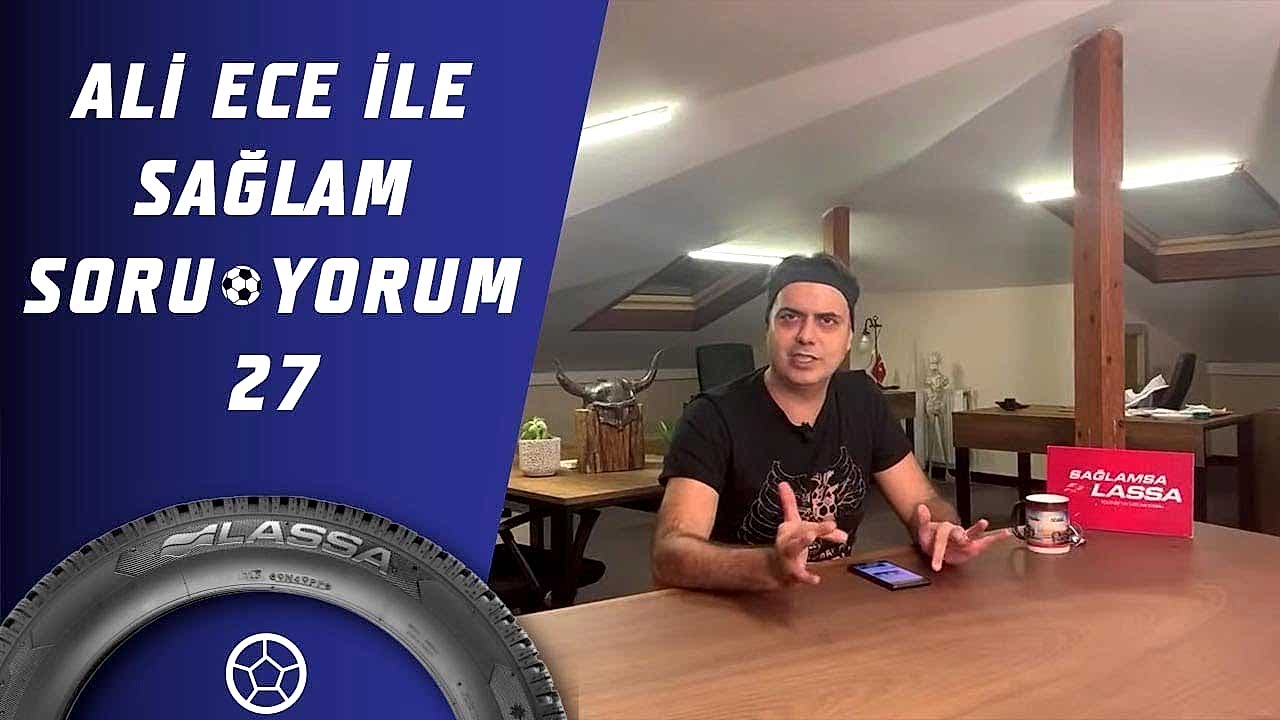 Ali Ece İle Sağlam Soruyorum 27.Bölüm