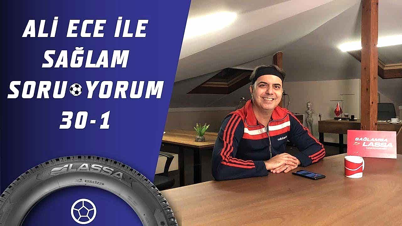 Ali Ece Sağlam Soruyorum 30.Bölüm