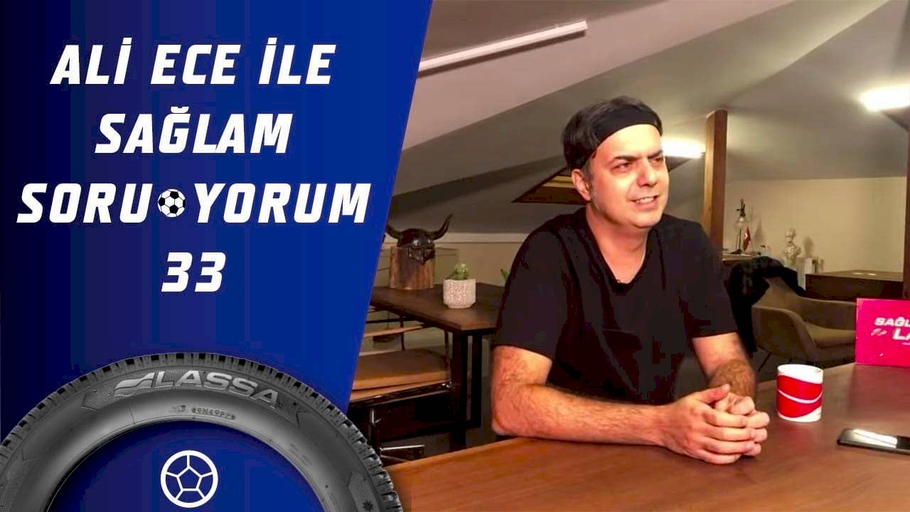 Ali Ece İle Sağlam SoruYorum 33.Bölüm