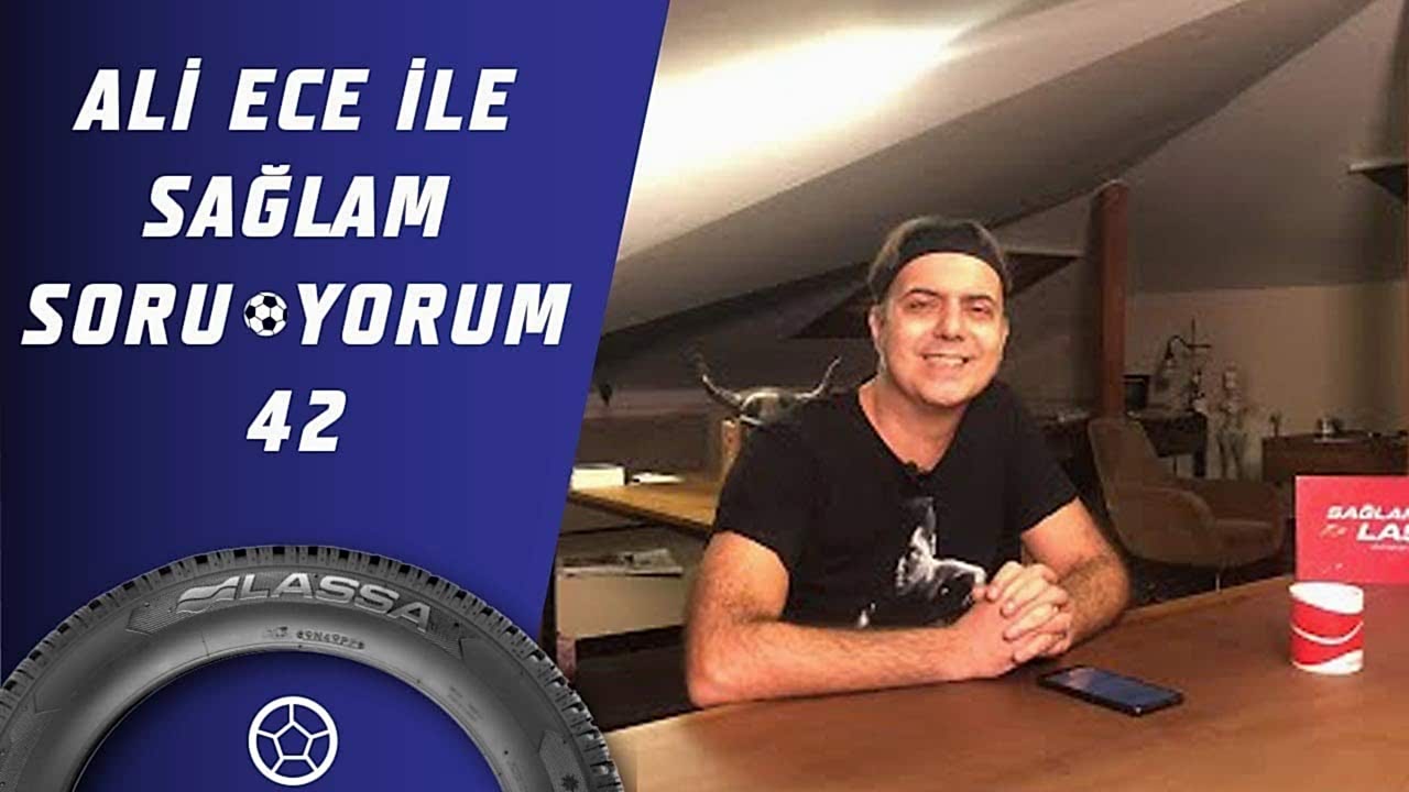 Ali Ece İle Sağlam SoruYorum 42.Bölüm