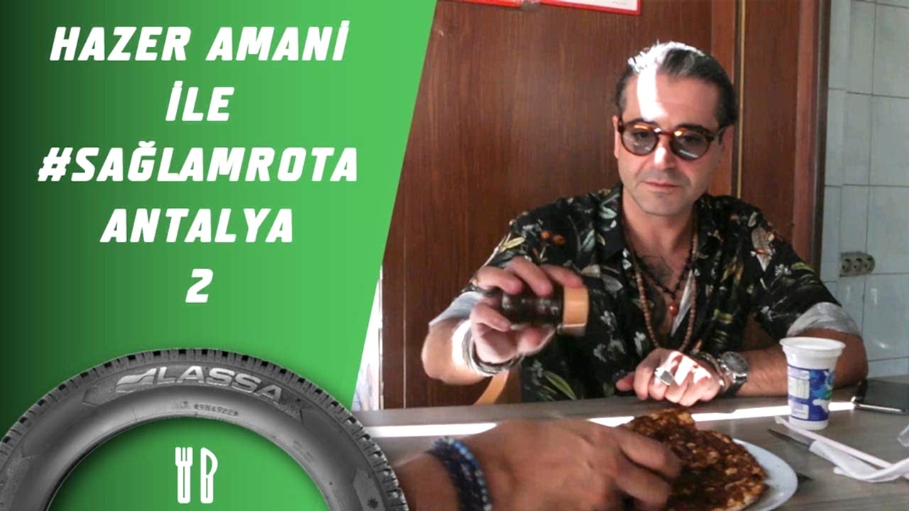 Hazer Amani İle #SağlamRota: Antalya 2.Bölüm
