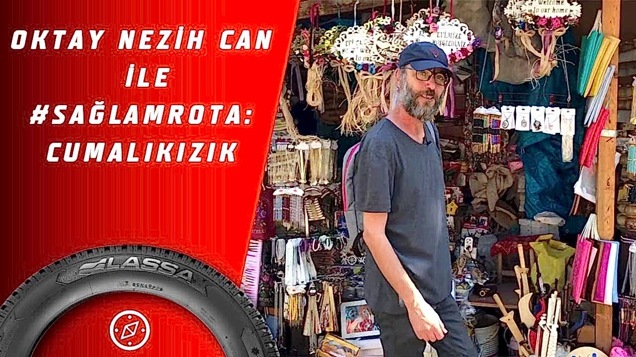 Oktay Nezih Can ile #SağlamRota: Cumalıkızık